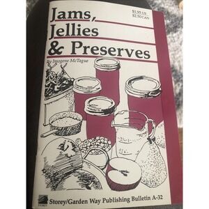 Jams, Jellies & Preserves by Imogene McTague Garden Way Publishing Bulletin 1980